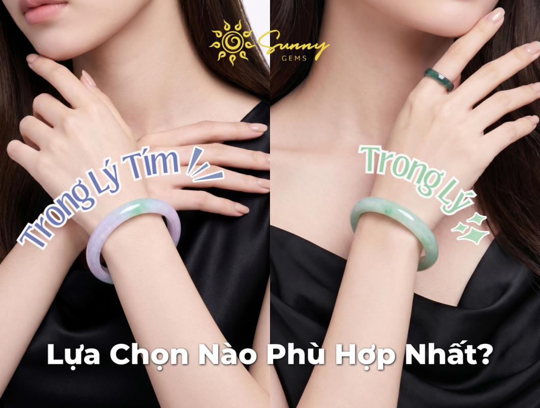 Vòng Cẩm Thạch Trong Lý Và Trong Lý Tím: Tuyệt Phẩm Ngọc Quý Khẳng Định Khí Chất Quý Cô