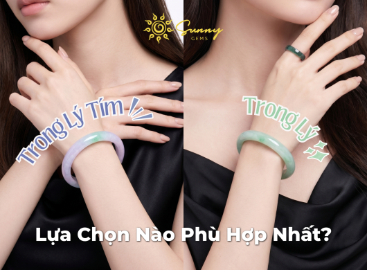 Vòng Cẩm Thạch Trong Lý Và Trong Lý Tím: Tuyệt Phẩm Ngọc Quý Khẳng Định Khí Chất Quý Cô